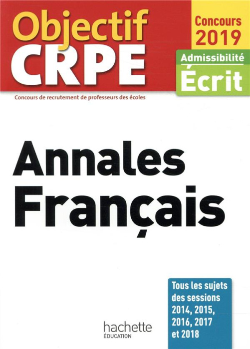Emprunter Annales Français. Admissibilité écrit, Edition 2019 livre