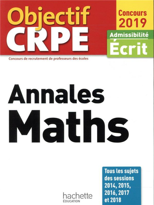 Emprunter Annales Maths. Admissibilité écrit, Edition 2019 livre