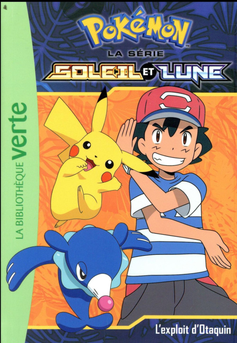 Emprunter Pokémon soleil et lune Tome 5 : L'exploit d'Otaquin livre