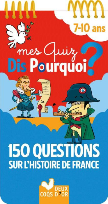 Emprunter Mes quiz dis pourquoi ? 7-10 ans. 150 questions sur l'Histoire de France livre