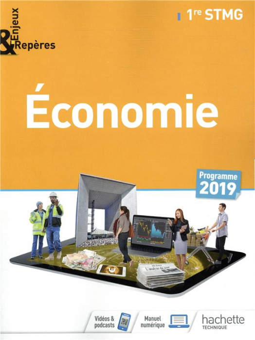 Emprunter Economie 1re STMG Enjeux & Repères. Edition 2019 livre