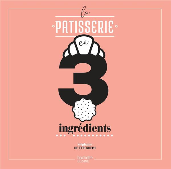 Emprunter La pâtisserie en 3 ingrédients livre