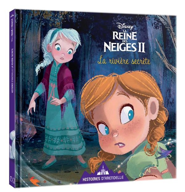 Emprunter La Reine des Neiges II : La rivière des rêves livre