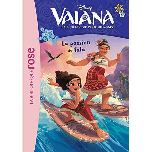Emprunter Vaiana, la légende du bout du monde Tome 9 : La passion de Tala livre