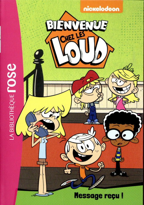 Emprunter Bienvenue chez les Loud Tome 2 : Message reçu ! livre