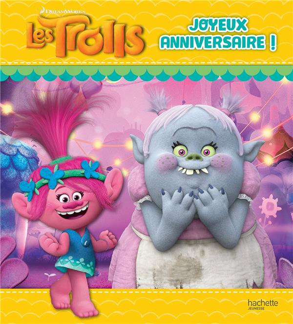 Emprunter Joyeux anniversaire ! Les Trolls livre