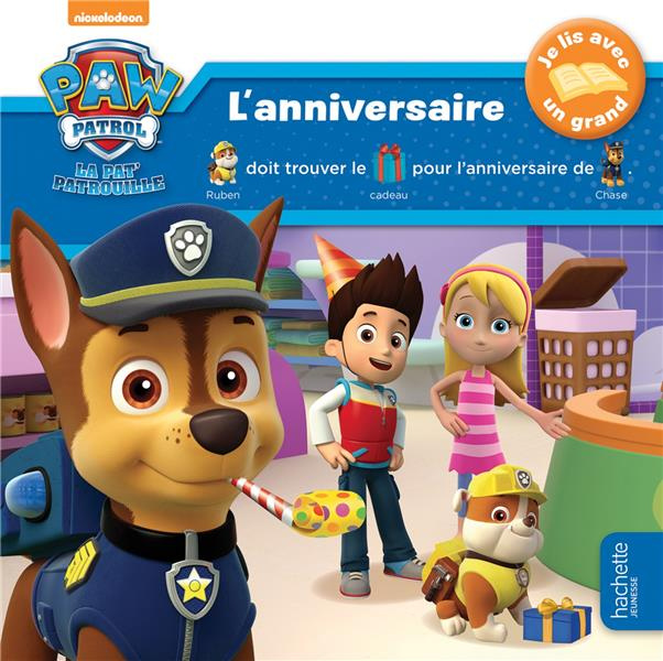 Emprunter Paw Patrol La Pat' Patrouille : L'anniversaire livre