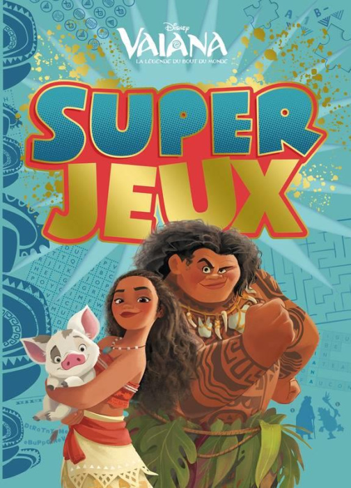 Emprunter VAIANA - SUPER JEUX - DISNEY livre