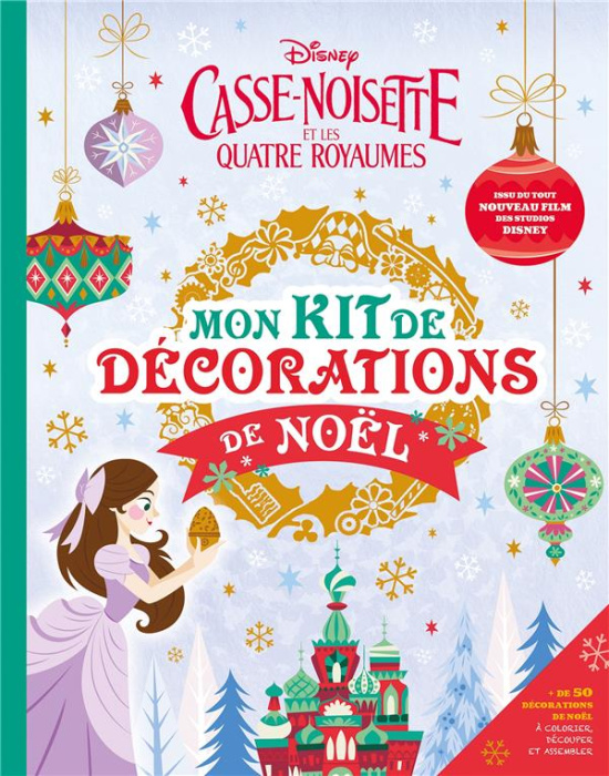 Emprunter Mon kit de décorations de Noël Casse-Noisette et les quatre royaumes livre