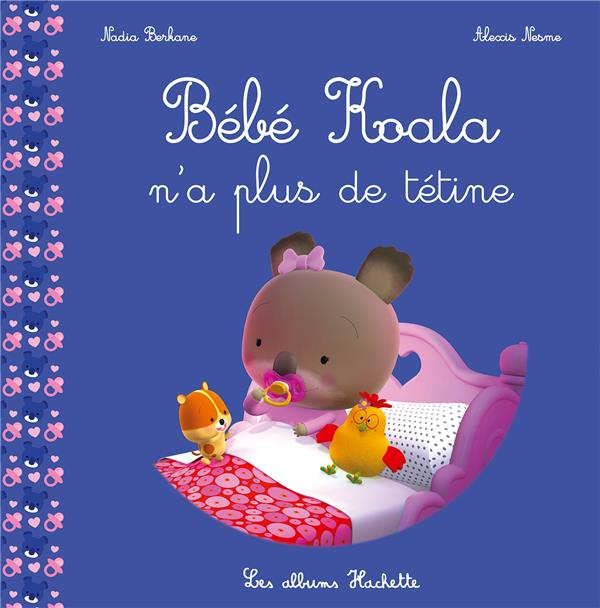 Emprunter Bébé Koala : Bébé Koala n'a plus de tétine livre