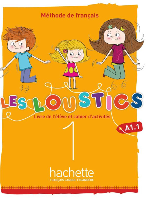 Emprunter Les Loustics 1 A1.1. Livre de l'élève et cahier d'activités livre