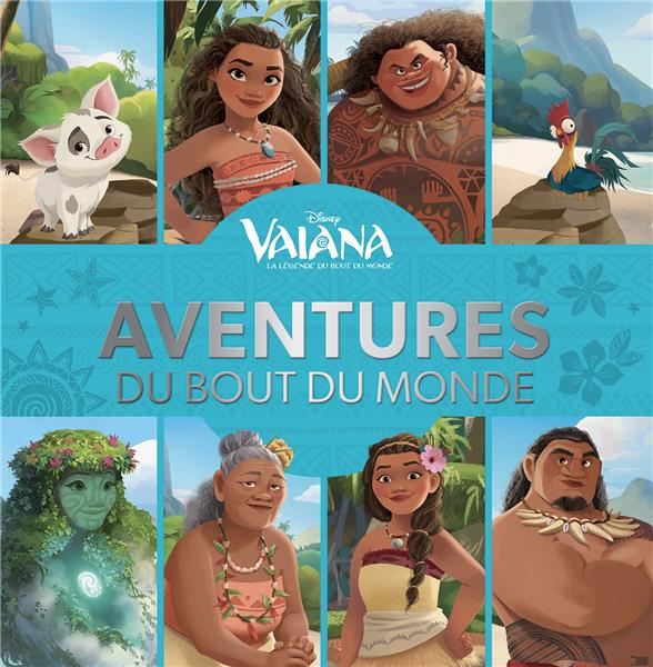 Emprunter Vaiana, aventures du bout du monde livre