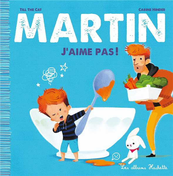 Emprunter Martin Tome 2 : J'aime pas ! livre