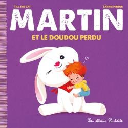 Emprunter Martin Tome 7 : Martin et le Doudou perdu livre