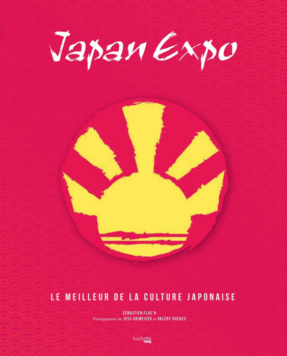 Emprunter Japan Expo. Le meilleur de la culture japonaise livre
