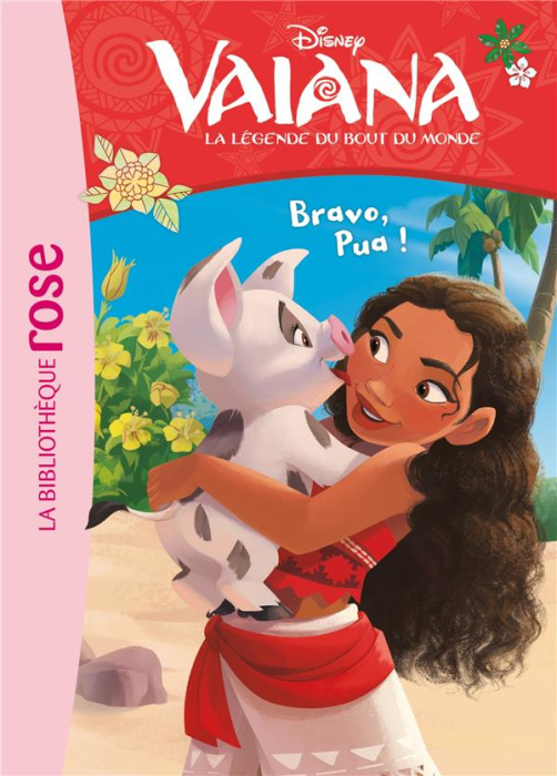 Emprunter Vaiana, la légende du bout du monde Tome 10 : Bravo, Pua ! livre