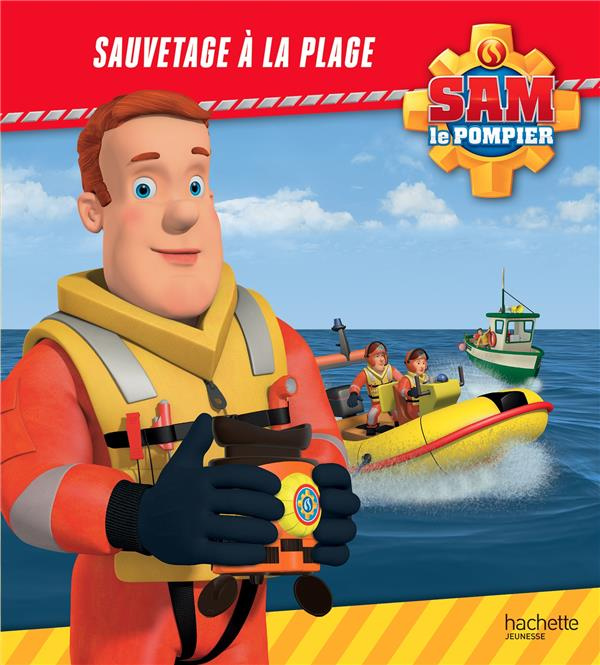 Emprunter Sam le pompier : Sauvetage à la plage livre