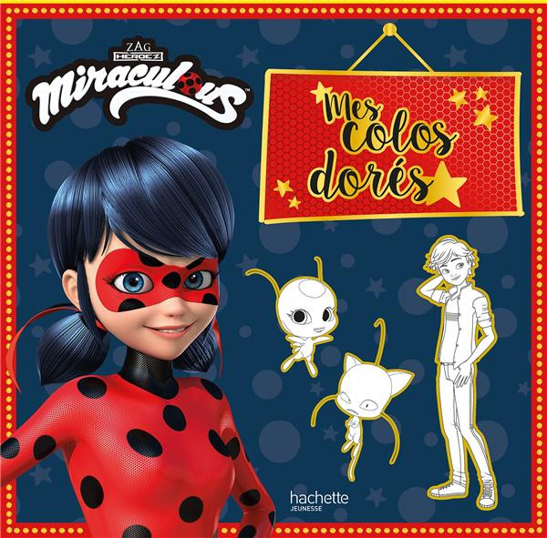 Emprunter Miraculous. /Mes colos dorés livre