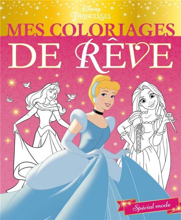 Emprunter Mes coloriages de rêve Disney Princesses. Spécial mode livre