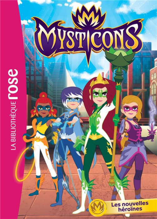 Emprunter Mysticons Tome 1 : Les nouvelles héroïnes livre