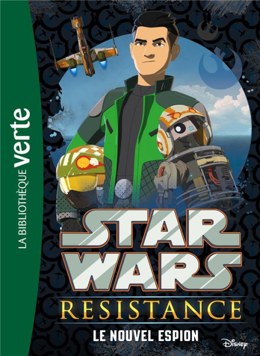 Emprunter Star Wars Resistance Tome 1 : Le nouvel espion livre