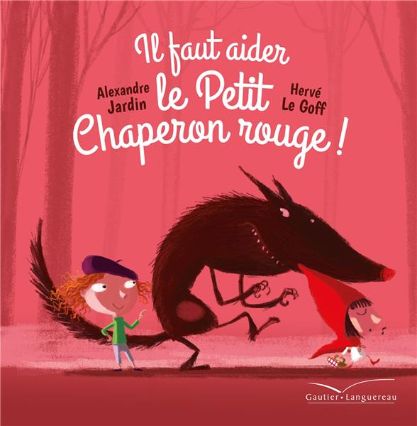 Emprunter Il faut aider le Petit Chaperon rouge ! livre