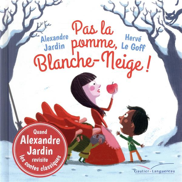 Emprunter Pas la pomme, Blanche-Neige ! livre