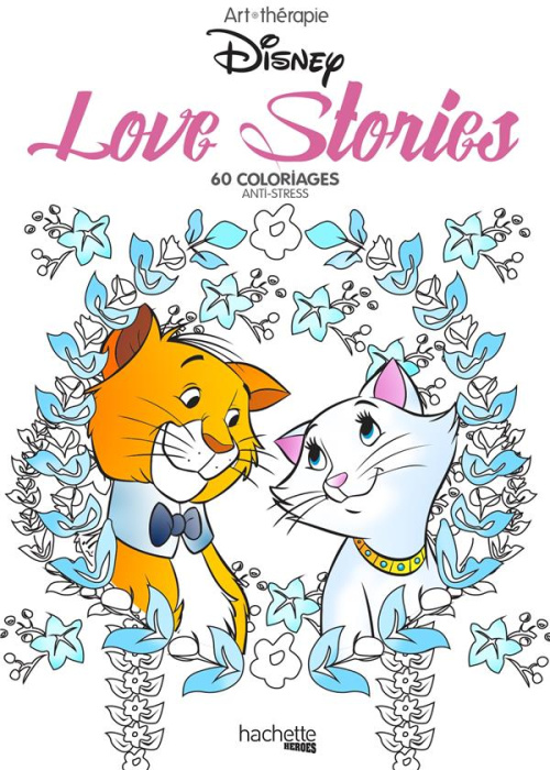 Emprunter Love stories Disney. 60 coloriages anti-stress livre