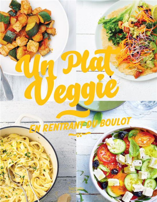 Emprunter Un plat veggie en rentrant du boulot livre