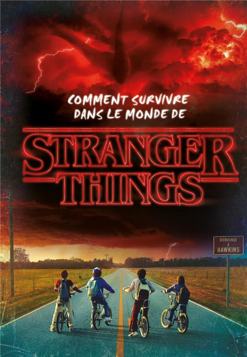 Emprunter Comment survivre dans le monde de Stranger Things livre