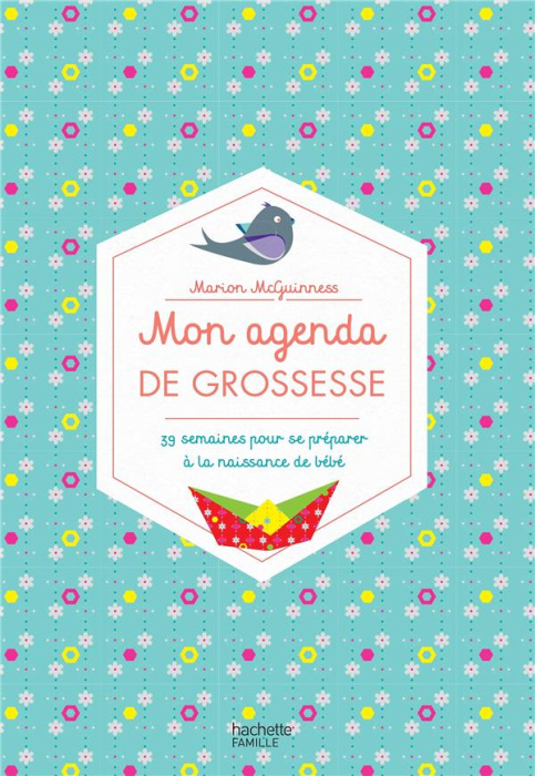 Emprunter Mon agenda de grossesse. 39 semaines pour se préparer à la naissance de bébé livre