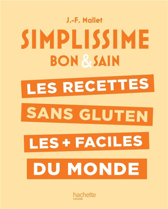 Emprunter Simplissime bon & sain. Les recettes sans gluten les faciles du monde livre