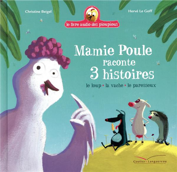 Emprunter Mamie poule raconte : Le loup ; La vache ; Le paresseux. Avec 1 CD audio MP3 livre