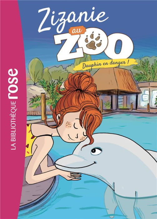 Emprunter Zizanie au zoo Tome 5 : Dauphin en danger ! livre
