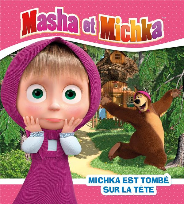 Emprunter Masha et Michka : Michka est tombé sur la tête livre