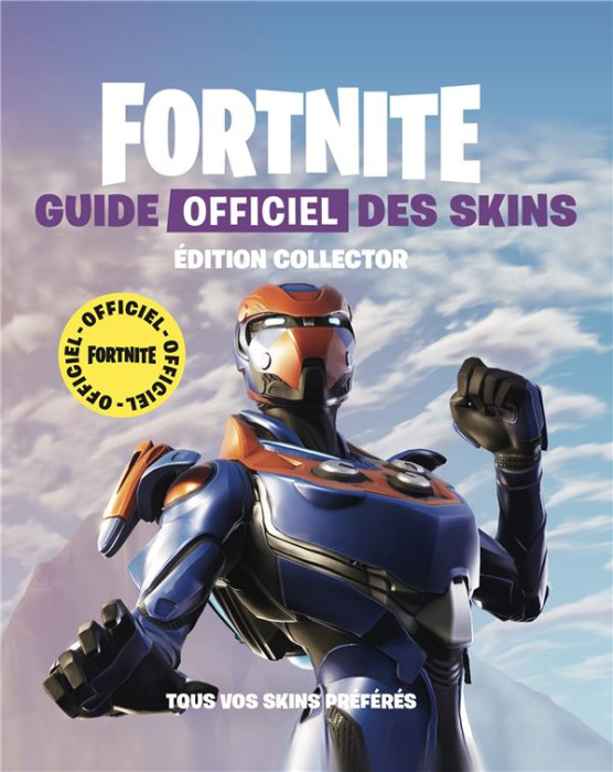 Emprunter Fortnite. Guide officiel des tenues. Toutes vos tenues préférées, Edition collector livre