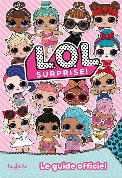 Emprunter L.O.L surprise ! Le guide officiel livre