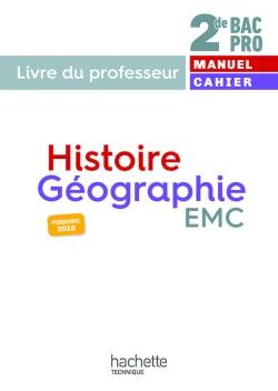 Emprunter Histoire-Géographie EMC 2de Bac Pro. Livre du professeur, Edition 2019 livre