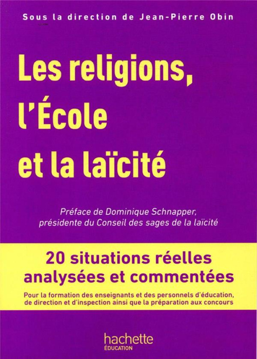 Emprunter Les religions, l'Ecole et la laïcité. 20 situations réelles analysées et commentées, Edition 2019 livre