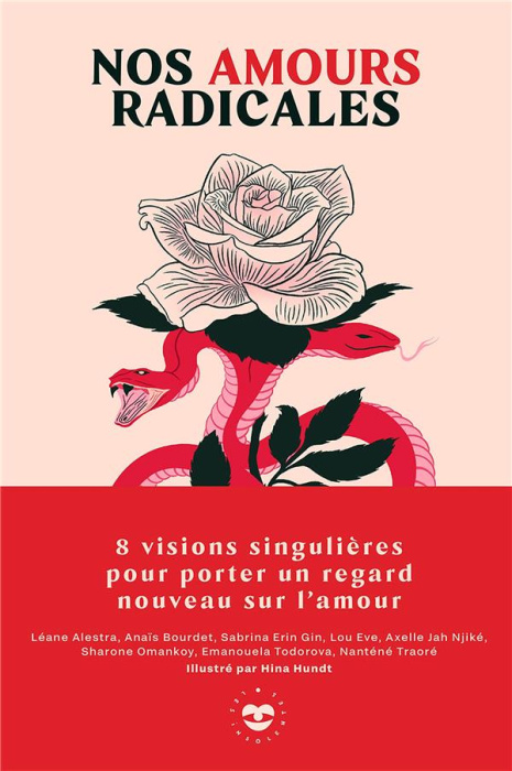 Emprunter Nos amours radicales. 8 visions singulières pour porter un regard nouveau sur l'amour livre