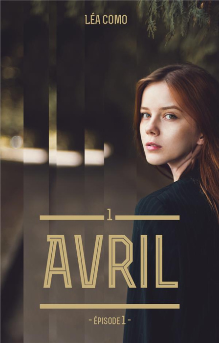 Emprunter Avril Tome 1 : Episode 1 livre