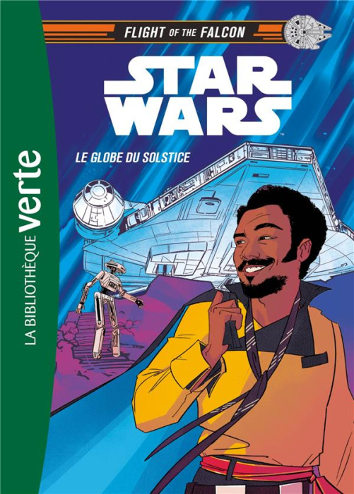 Emprunter Star Wars : Flight of the Falcon Tome 1 : Le Globe du Solstice livre