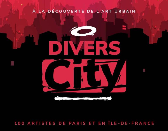 Emprunter Divers City. A la découverte de l'art urbain en Ile-de-France livre