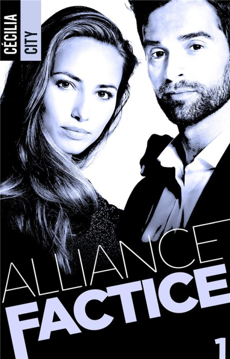 Emprunter Alliance Factice. Tome 1 livre