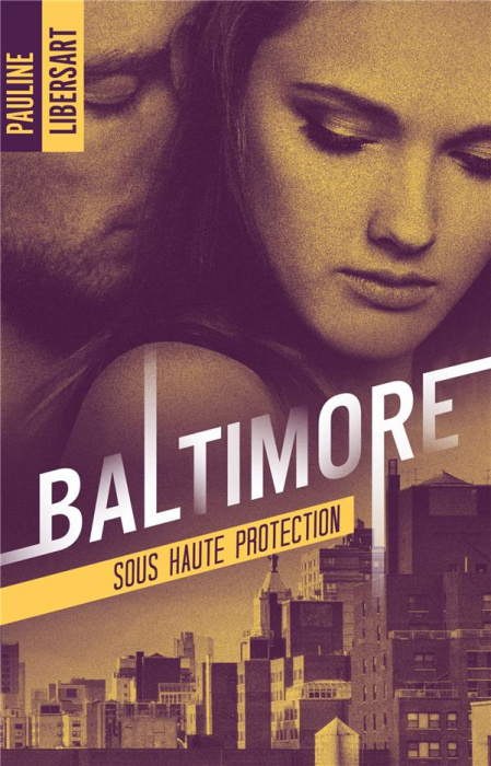 Emprunter Baltimore. Tome 2, Sous haute protection livre