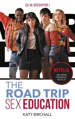 Emprunter Sex Education. The Road Trip livre