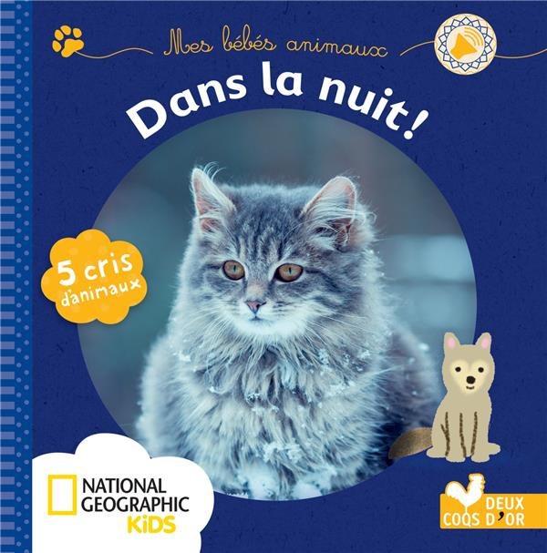 Emprunter Mes bébés animaux dans la nuit ! livre