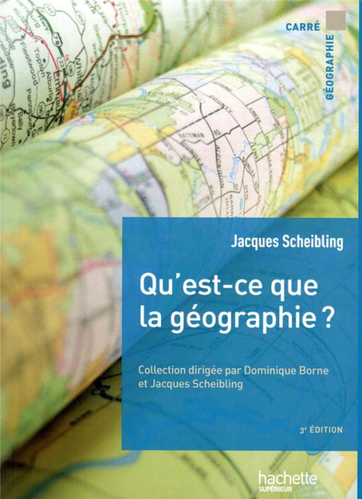 Emprunter Qu'est-ce que la géographie ? 3e édition livre