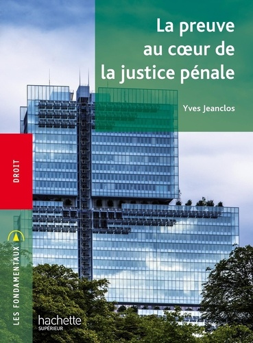 Emprunter La preuve au coeur de la justice pénale livre