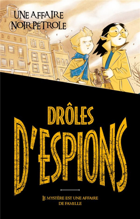 Emprunter Drôles d'espions Tome 2 : Une affaire noir pétrole livre